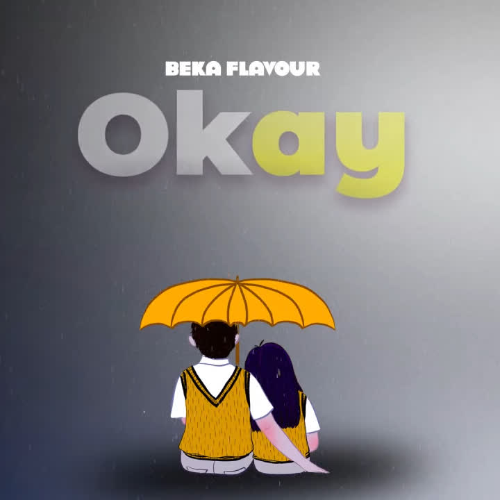 Stream & Download Beka Flavour – Okay