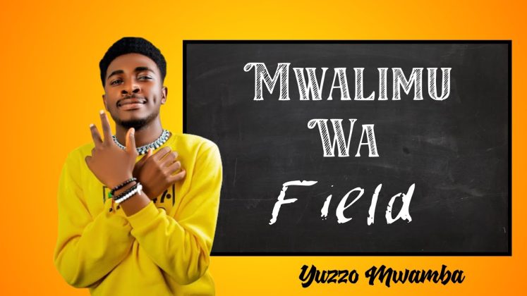 Yuzzo Mwamba – Mwalimu wa Field Official Music Cover