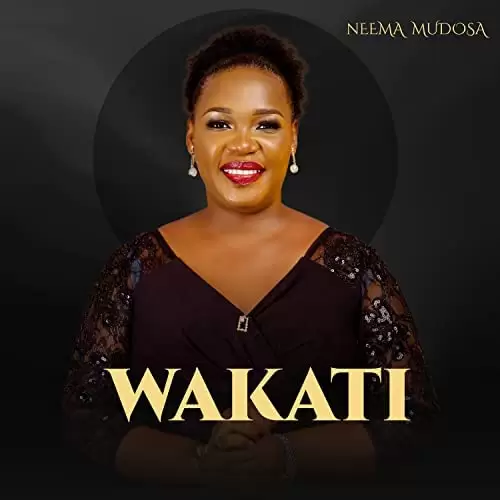 Neema Mudosa – Wakati