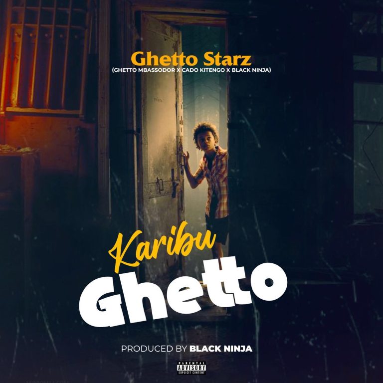Ghetto StarZ – Karibu Ghetto