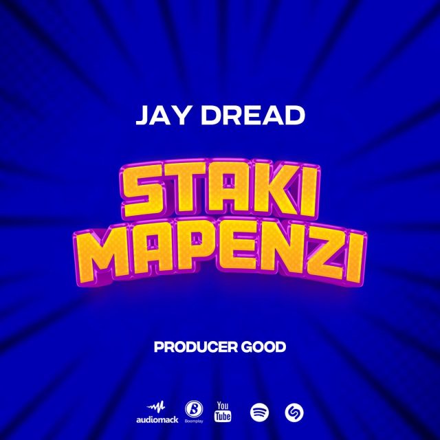Jay Dread – Sitaki Mapenzi