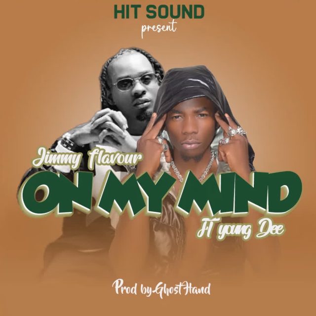 Jimmy Flavour Ft Young Dee – On My Mind