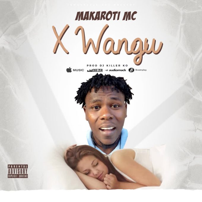 Stream Makaroti – X wangu