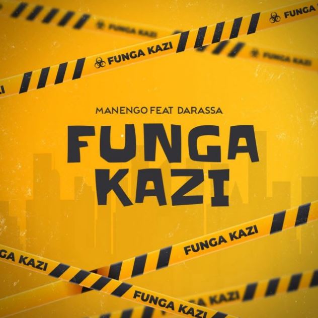 Manengo Ft Darassa – Funga Kazi