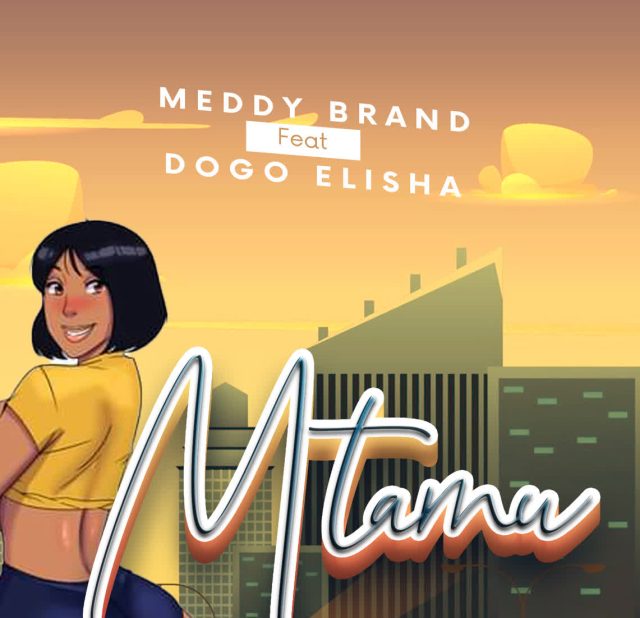 Meddy Brand Ft. Dogo Elisha – Mtamu