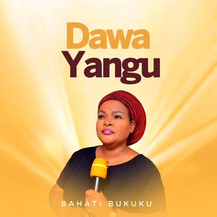 Bahati Bukuku Ft Bony Mwaitege – Dawa Yangu