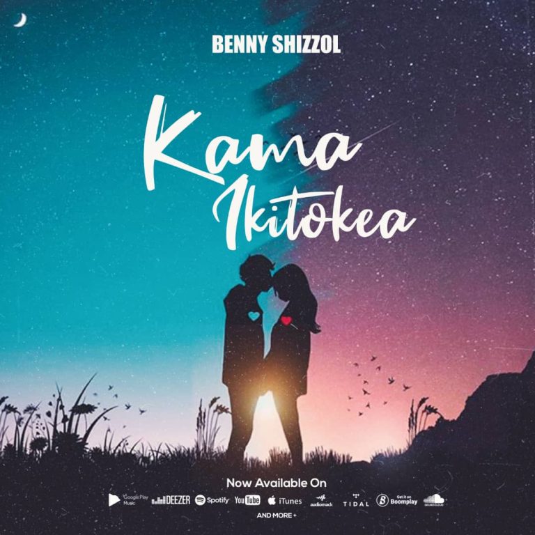 Stream Benny Shizzol – Kama Ikitokea
