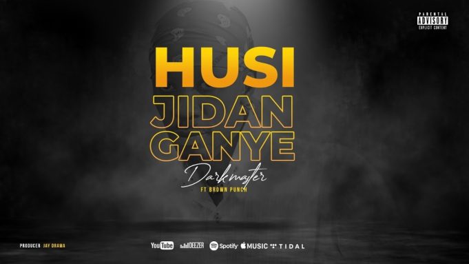 Darkmaster Ft Brown Punch – Husijidanganye