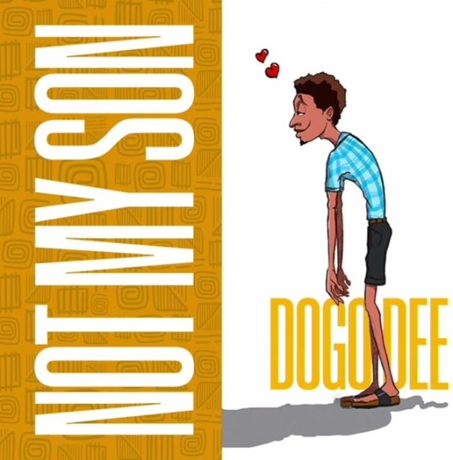 Stream Dogo Dee – Not My son