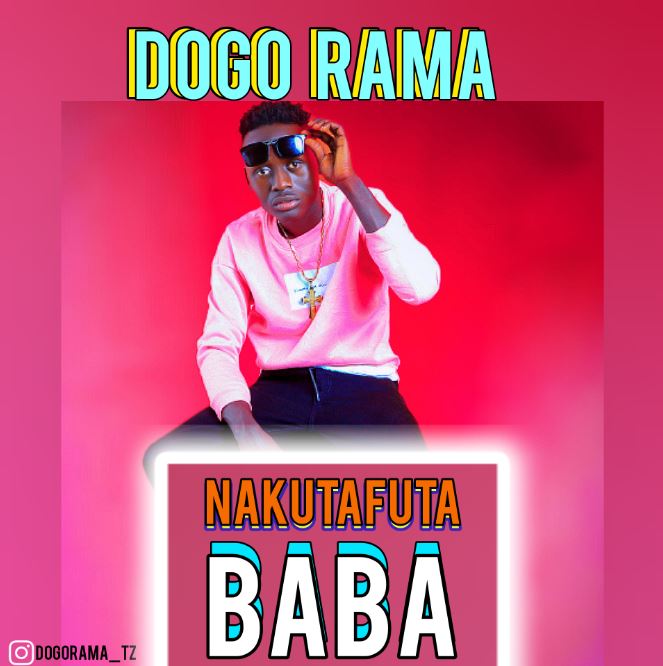 Dogo Rama – Nakutafuta Baba