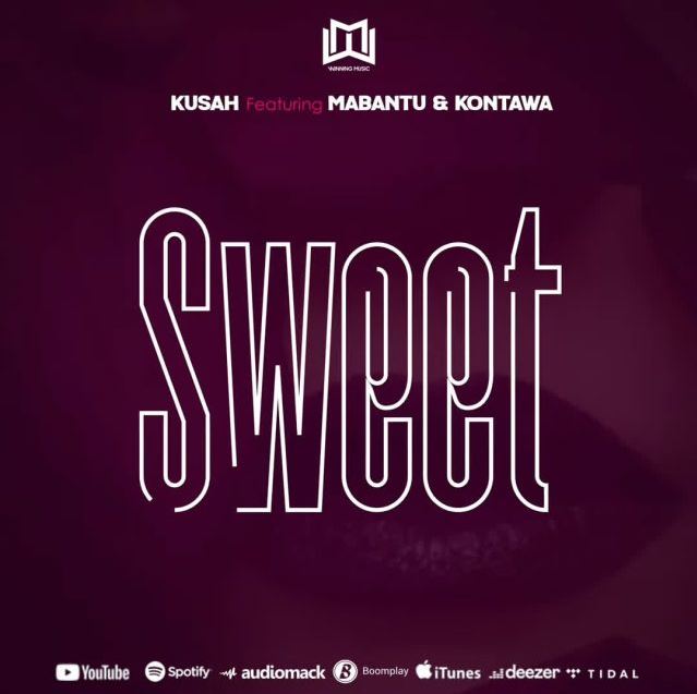 Kusah Ft Mabantu & Kontawa – Sweet Remix