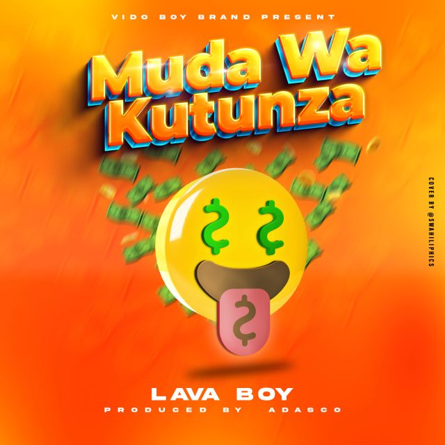 Lava Boy – Muda Wa Kutunza
