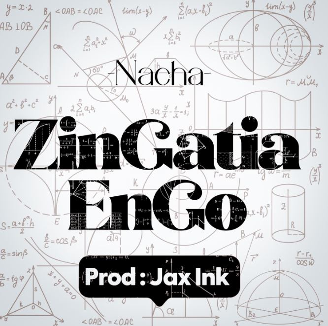 Nacha – Zingatia Engo