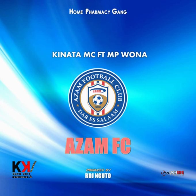 Kinata Mc Ft. Mp Wona – Azam Fc