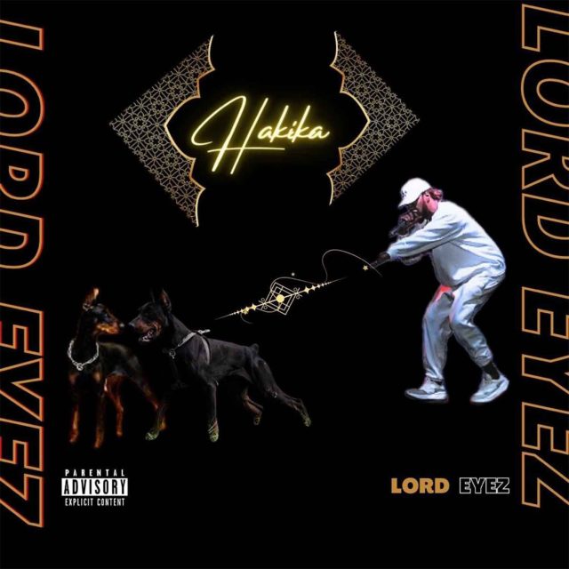 Lord Eyez – Hakika