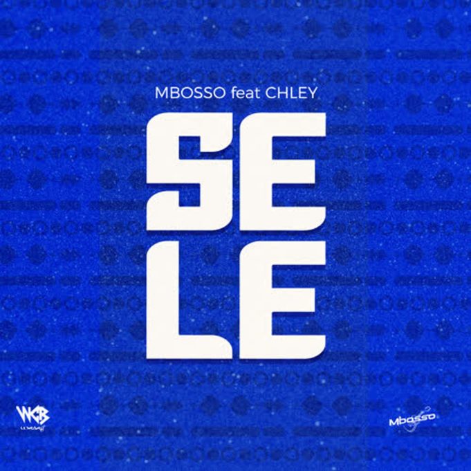 Stream Mbosso Ft. Chley – Sele
