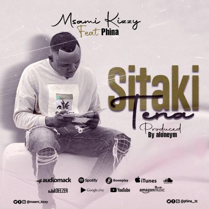 Msami kizzy X Phina – Sitaki tena