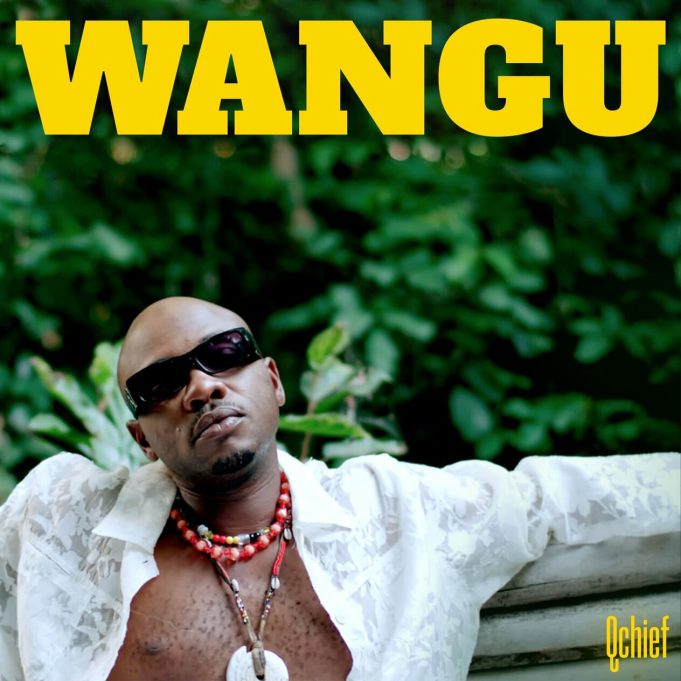 Q Chief – Wangu