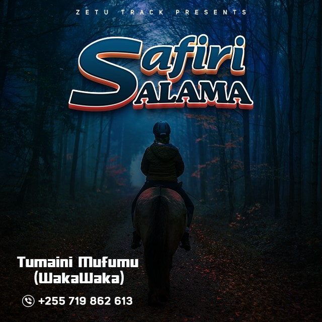Tumaini Mufumu (Wakawaka) – Safiri Salama
