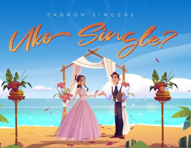 Zabron Singers – Uko Single