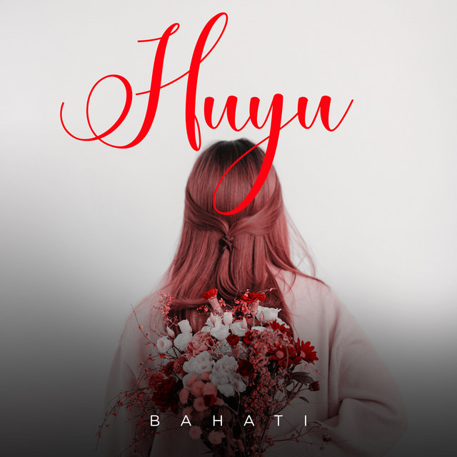 Bahati – Huyu