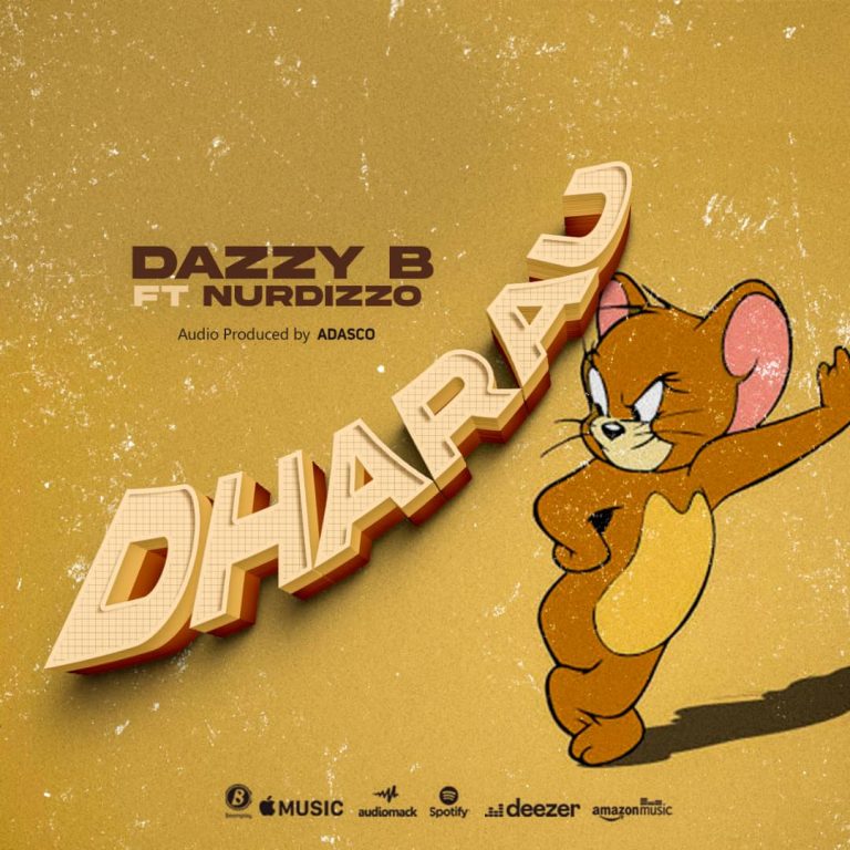 Stream & Download Dazzy B Ft. Nurdizzo – Dharau