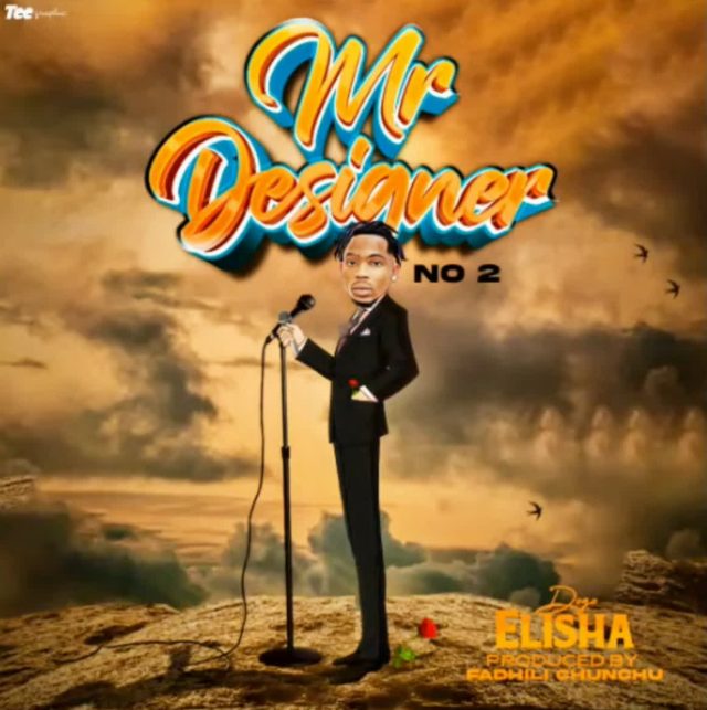 Dogo Elisha – Mr Designer 2
