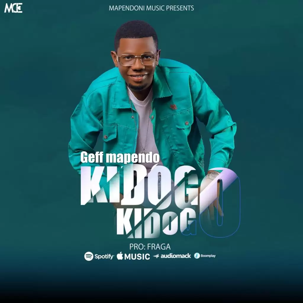 Geff Mapendo – Kidogo Kidogo