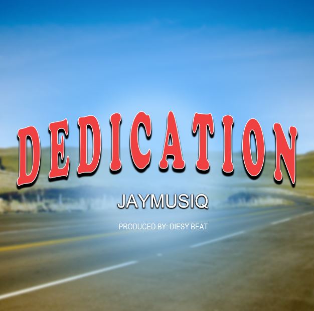 Jaymusiq – Dedication