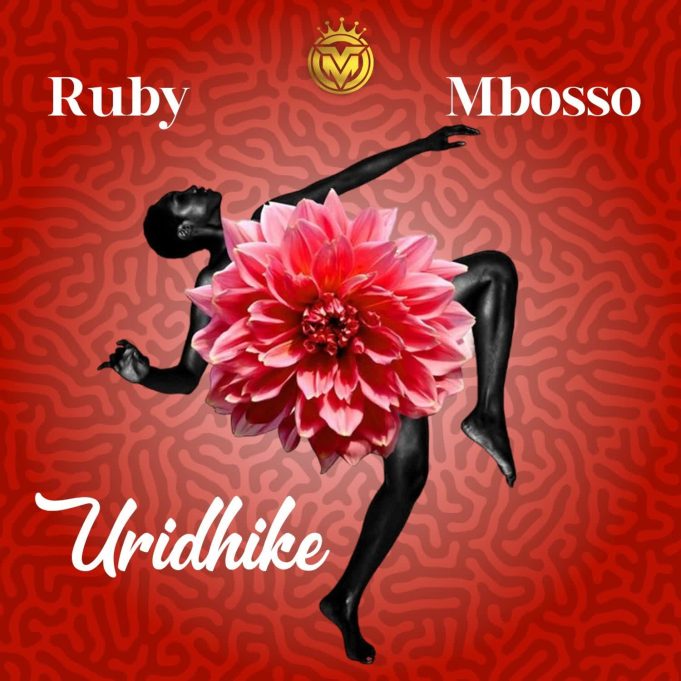 Stream Ruby Ft. Mbosso – Uridhike