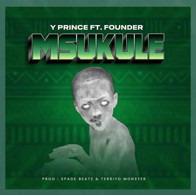 Stream & Download Y Prince ft Founder Tz – Msukule