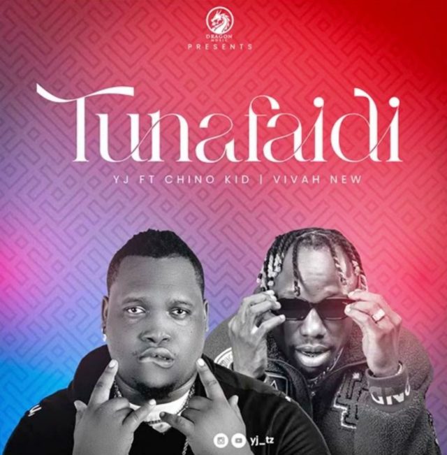 Stream & Download YJ Kiboko Ft. Chino Kid & Vivah – Tunafaidi