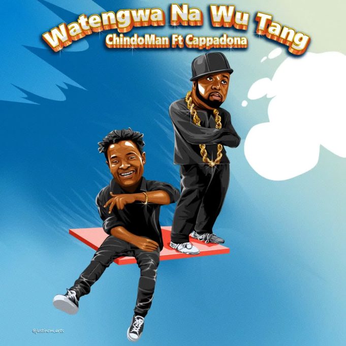 Stream & Download ChindoMan Ft. Cappadona – Watengwa & WuTang