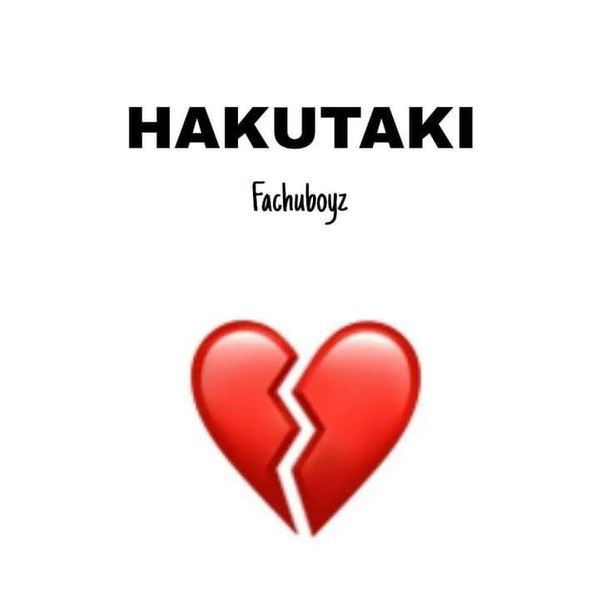Fachuboyz – Hakutaki