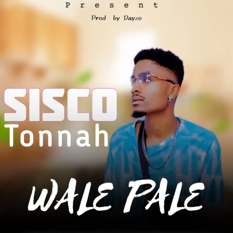 Sisco Tonnah – Wale pale