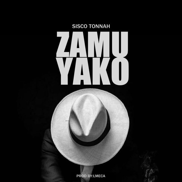 Sisco Tonnah – Zamu Yako