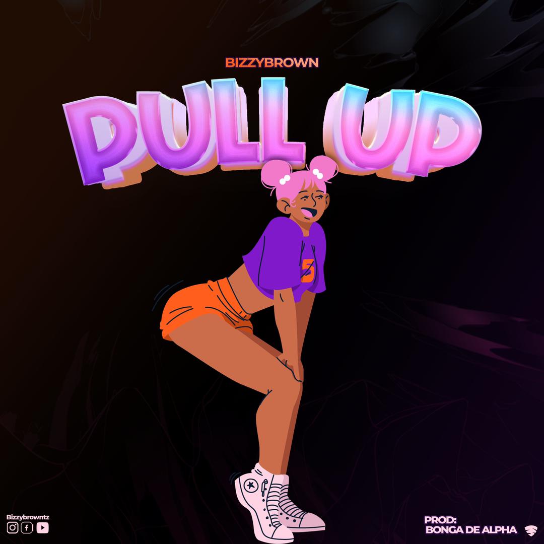 Bizzybrown – Pull Up Official Music Cover