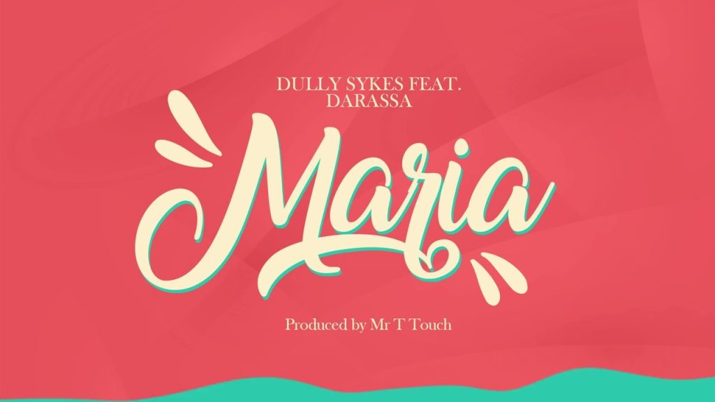 Dully Sykes Ft Darassa – Maria Official Music Cover