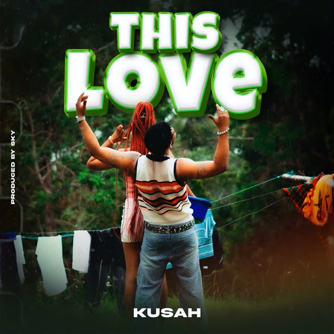 Kusah – This Love Official Music Cover