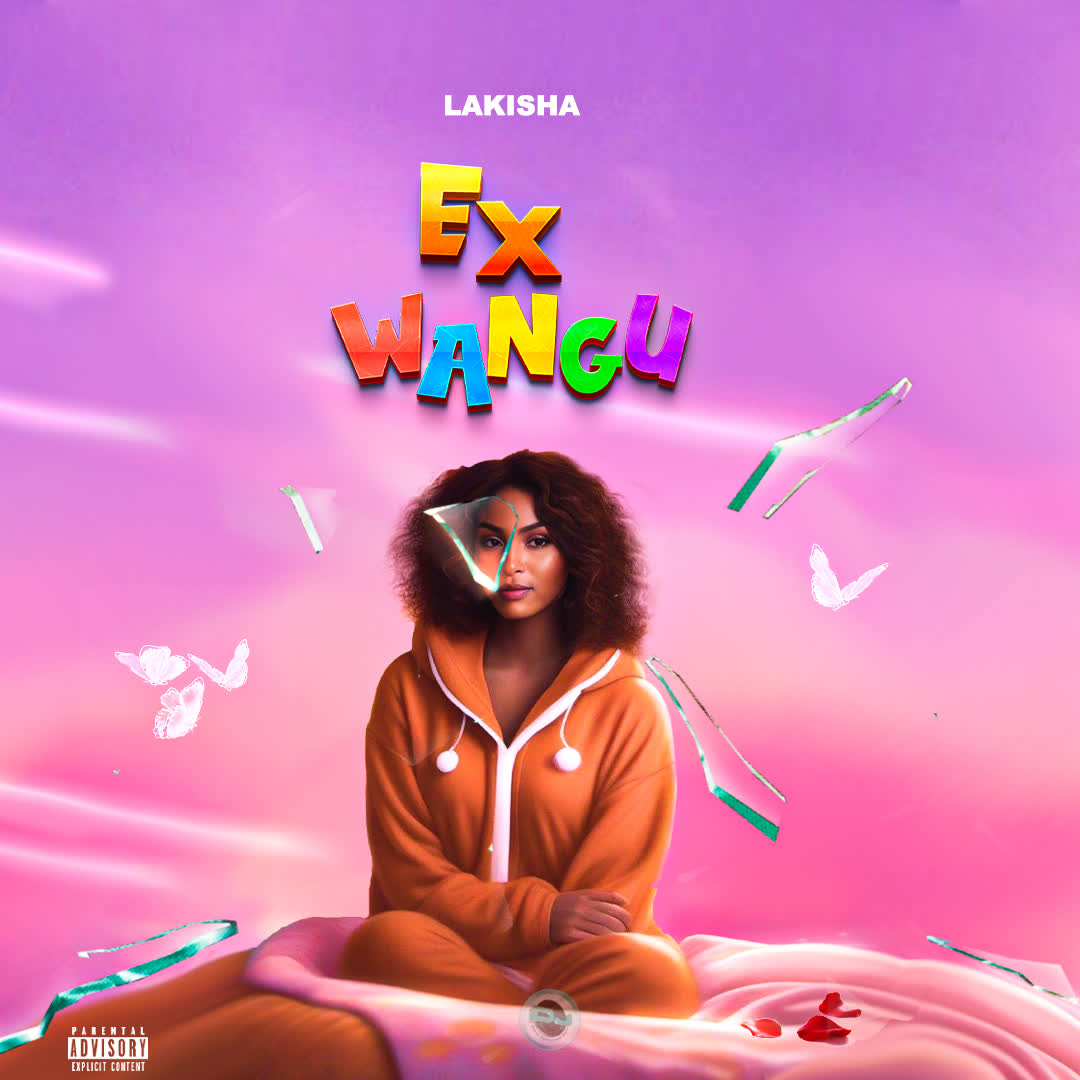 Stream & Download Lakisha – Ex Wangu