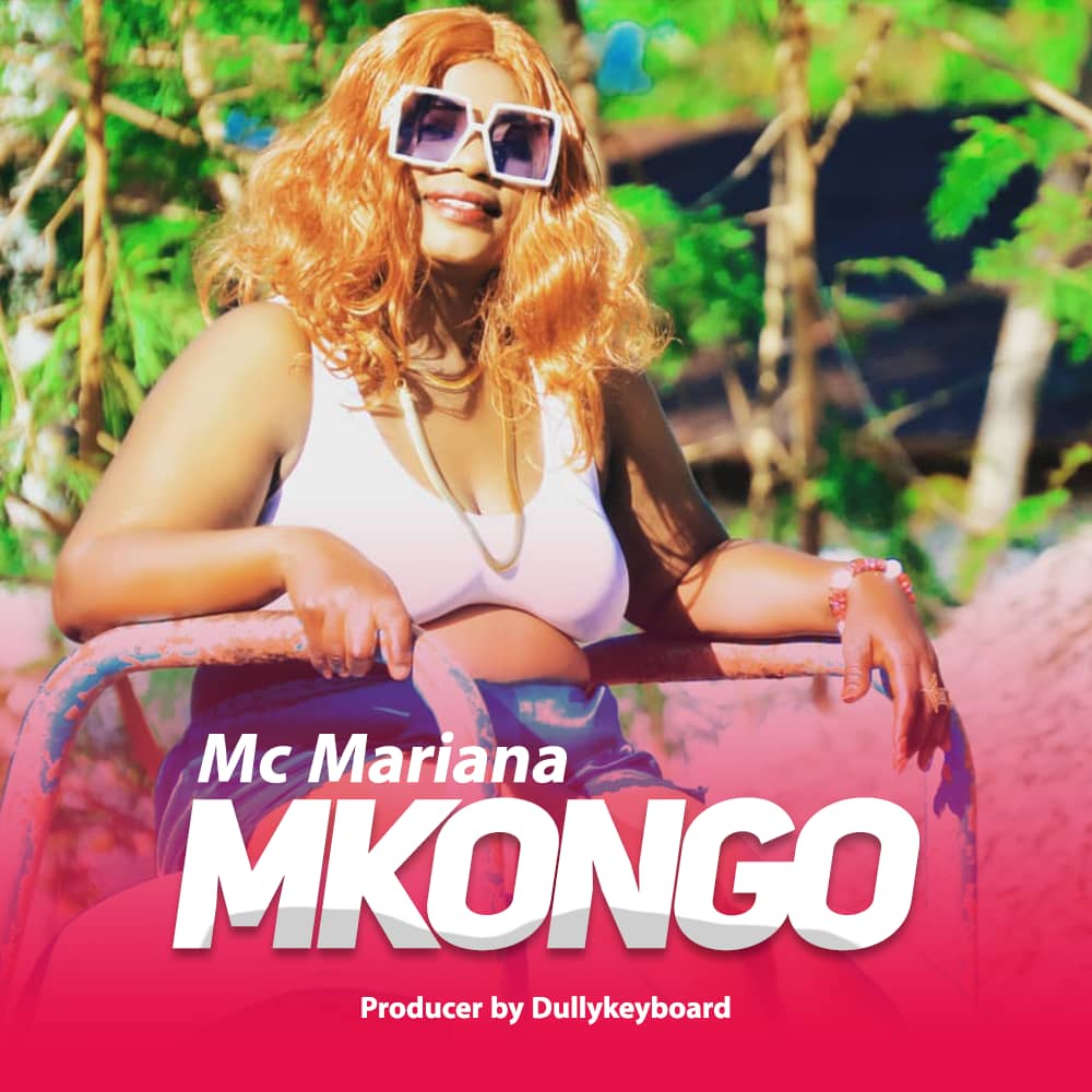 Stream & Download Mc Mariana – Mkongo
