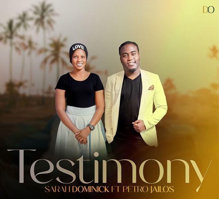 Sarah Dominick Ft Petro Jailos -Testimony