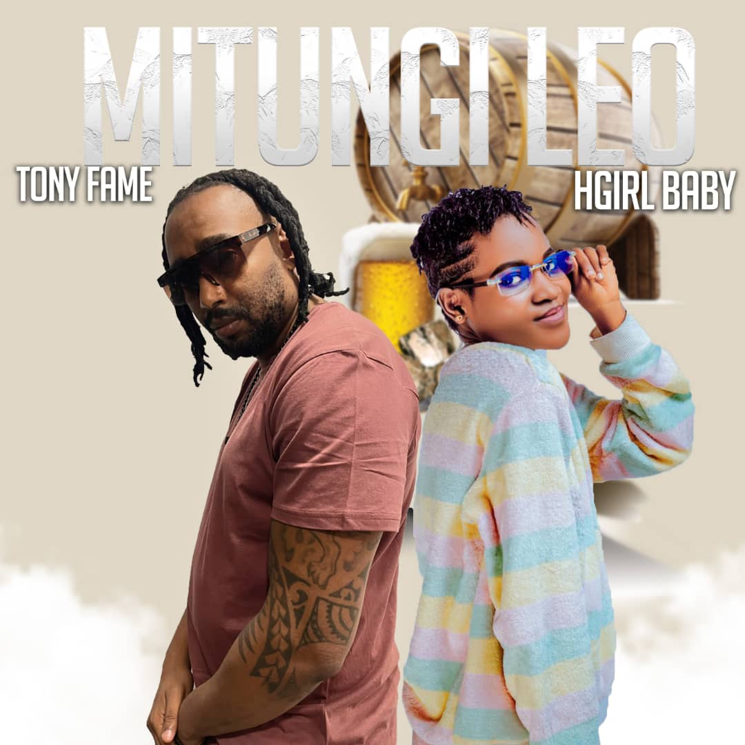 Tony fame X H girl – Mitungi Leo Official Music Cover