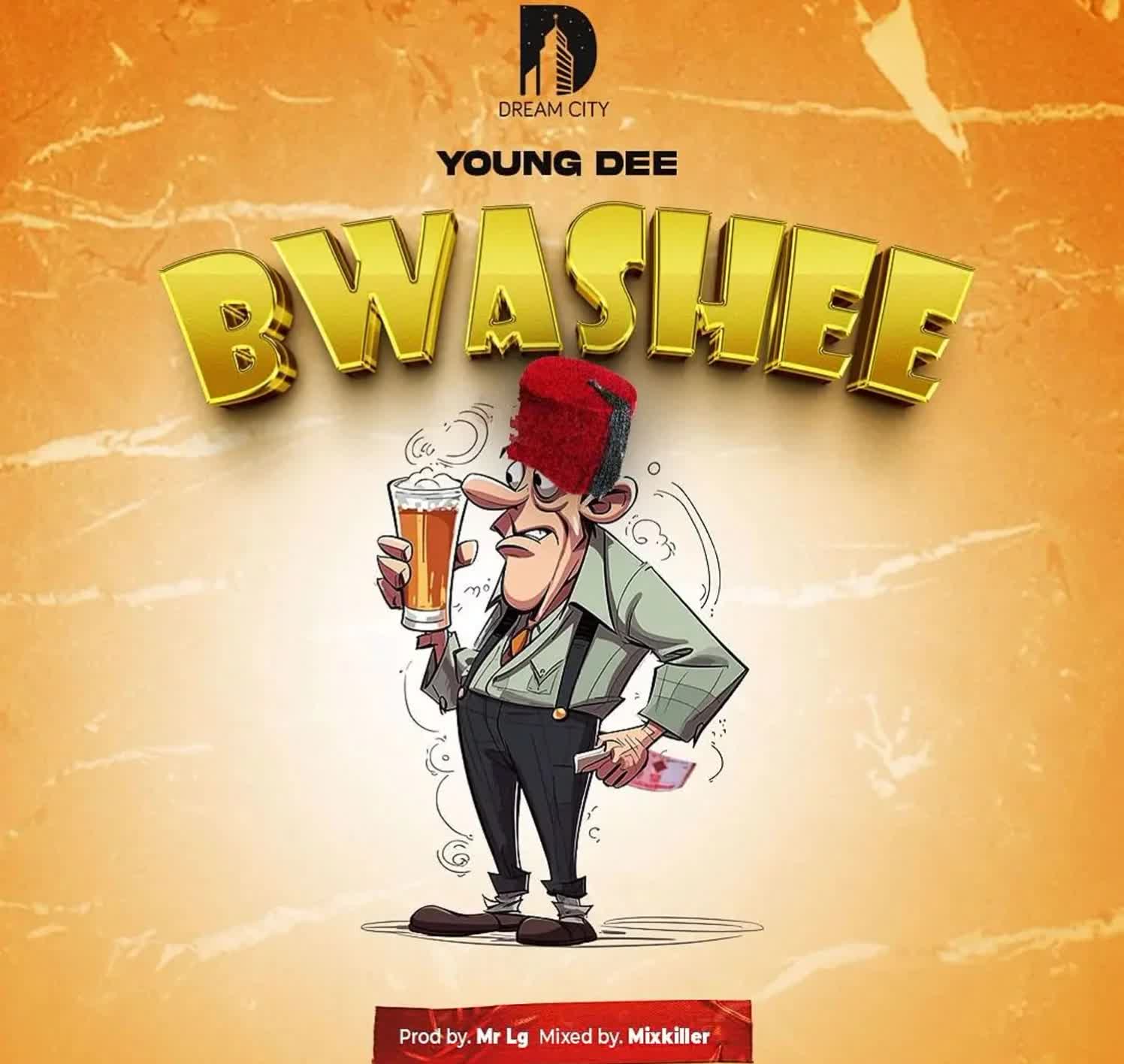 Young Dee – Bwashee Official Music Cover