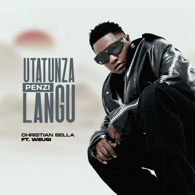 Christian bella ft Weusi – Utatunza Penzi langu
