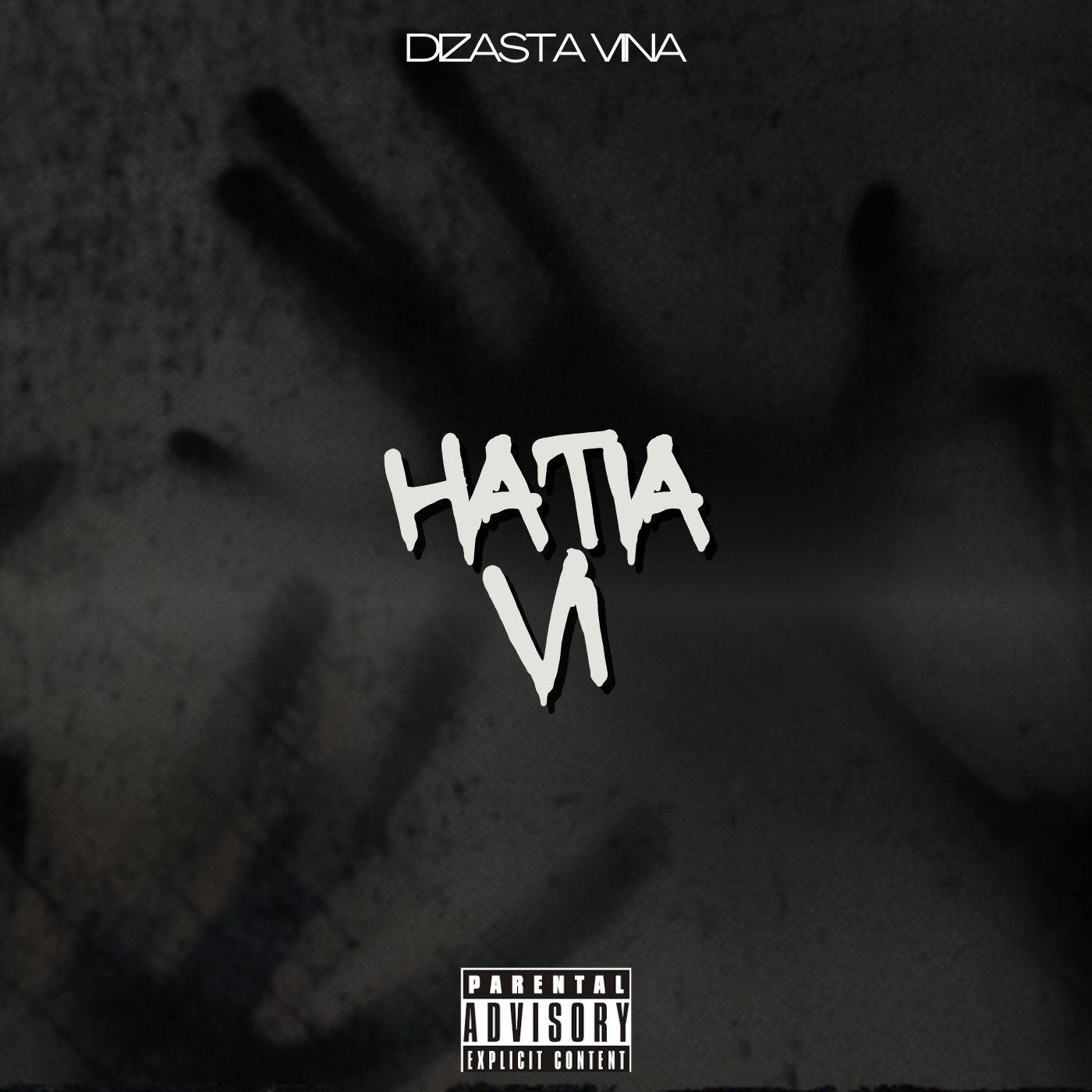 Dizasta Vina – Hatia VI
