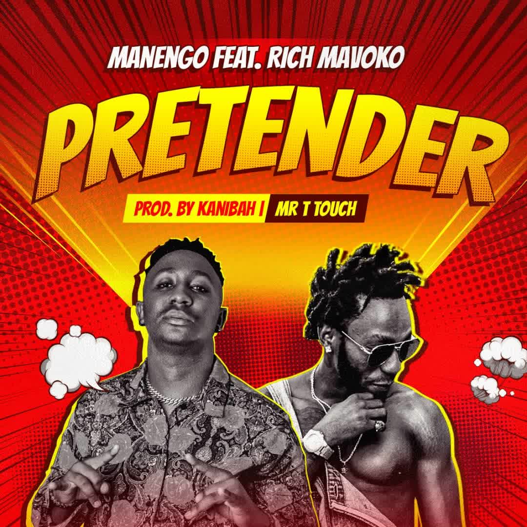 Manengo Ft. Rich Mavoko – Pretender