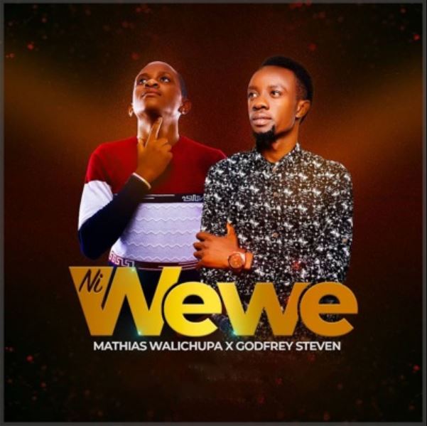 Mathias Walichupa Ft Godfrey Steven – Ni Wewe