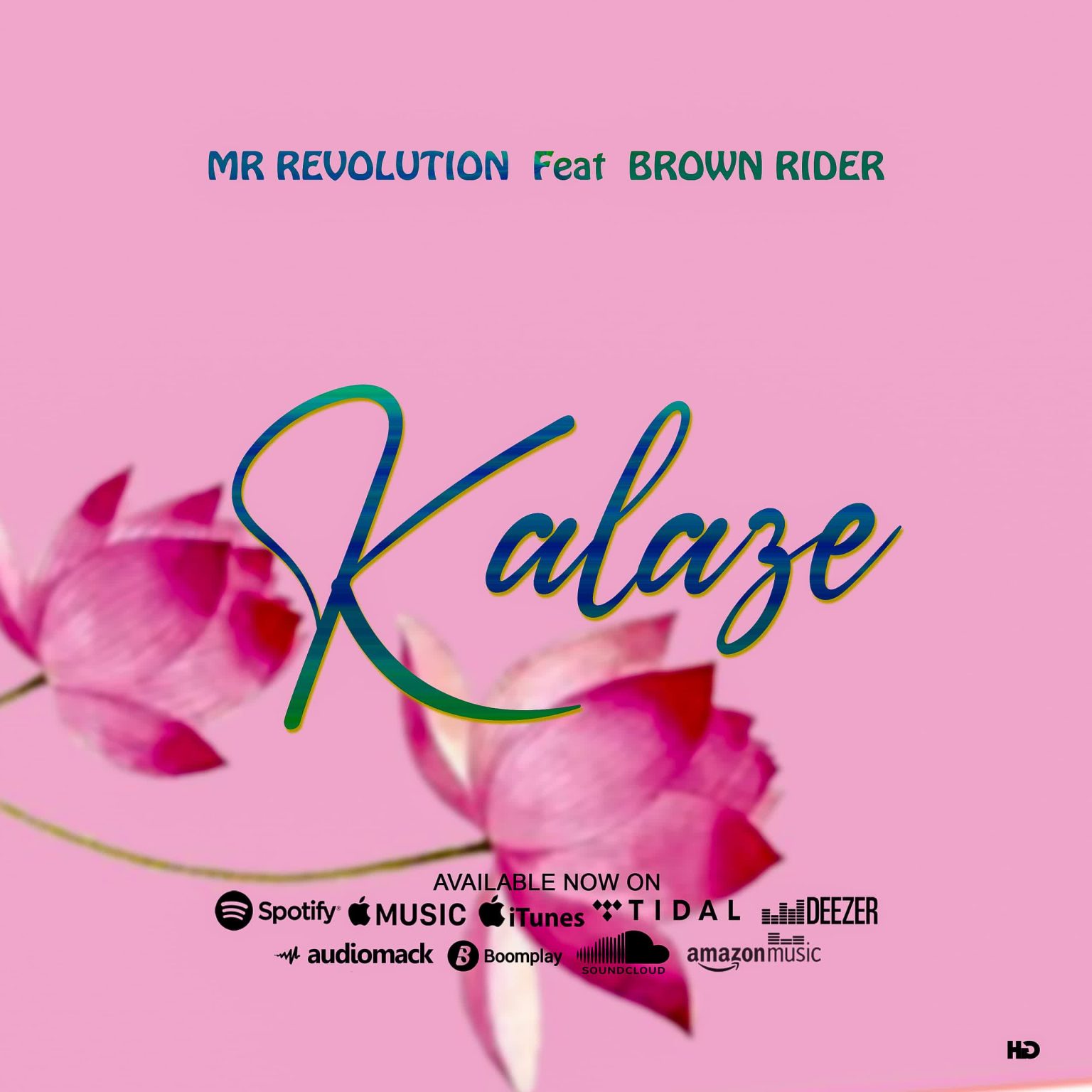 Mr Revolution ft Brown Rider – Kalaze Official Music Cover
