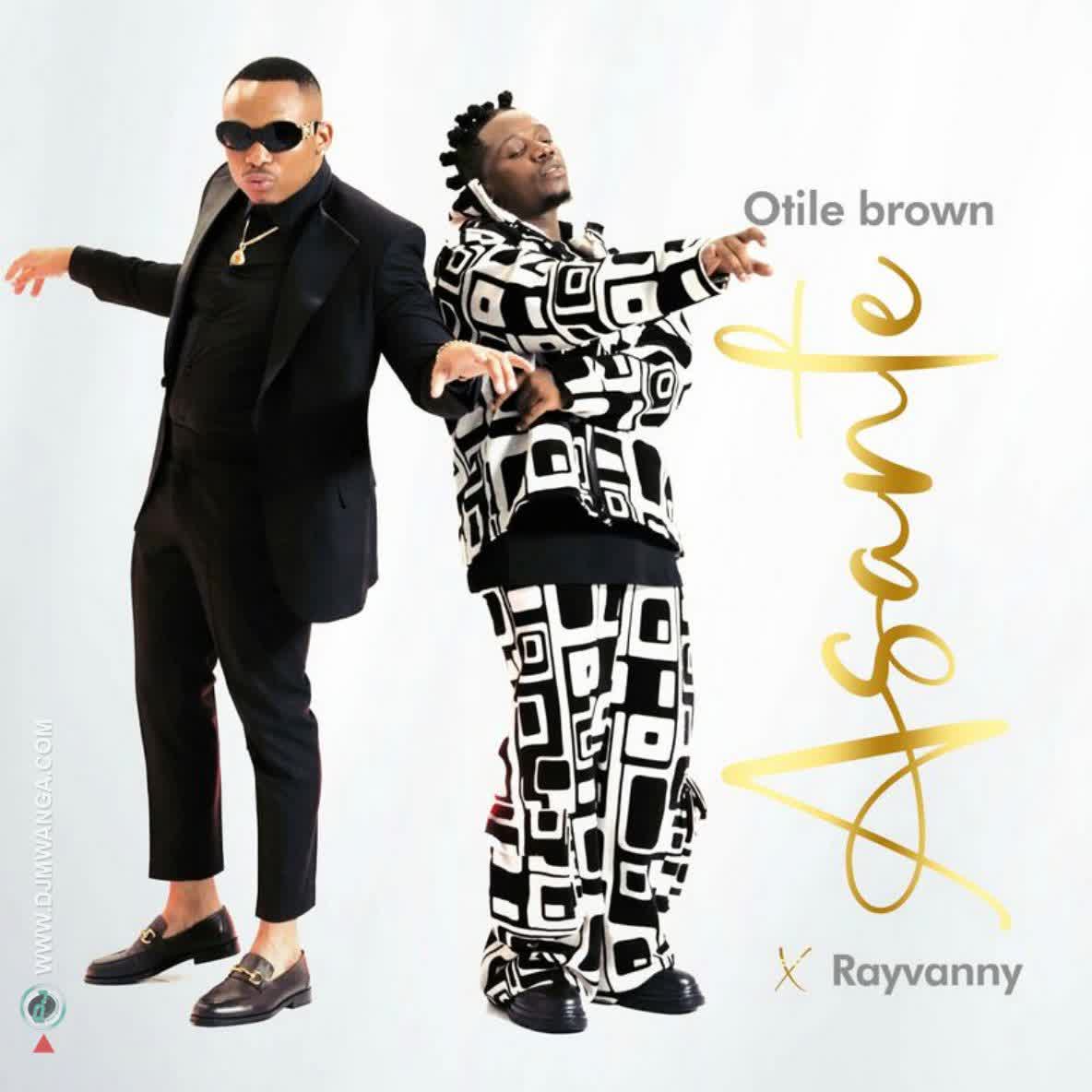 Otile Brown X Rayvanny – Asante